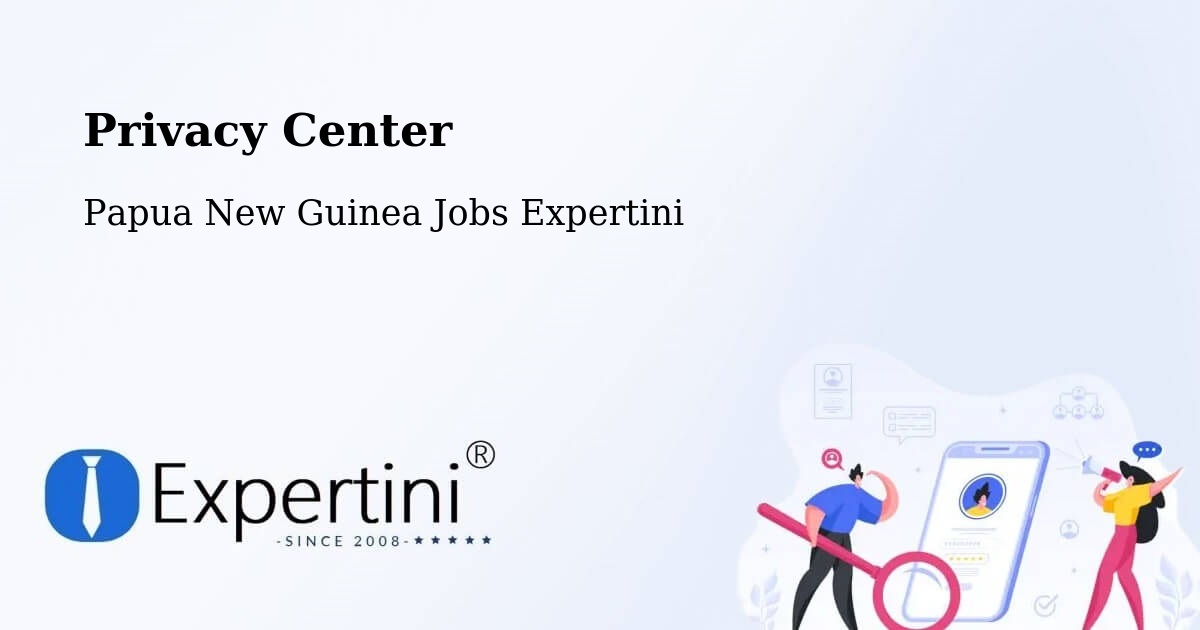 Privacy Policy – Karimui Nomane - Papua New Guinea Jobs Expertini